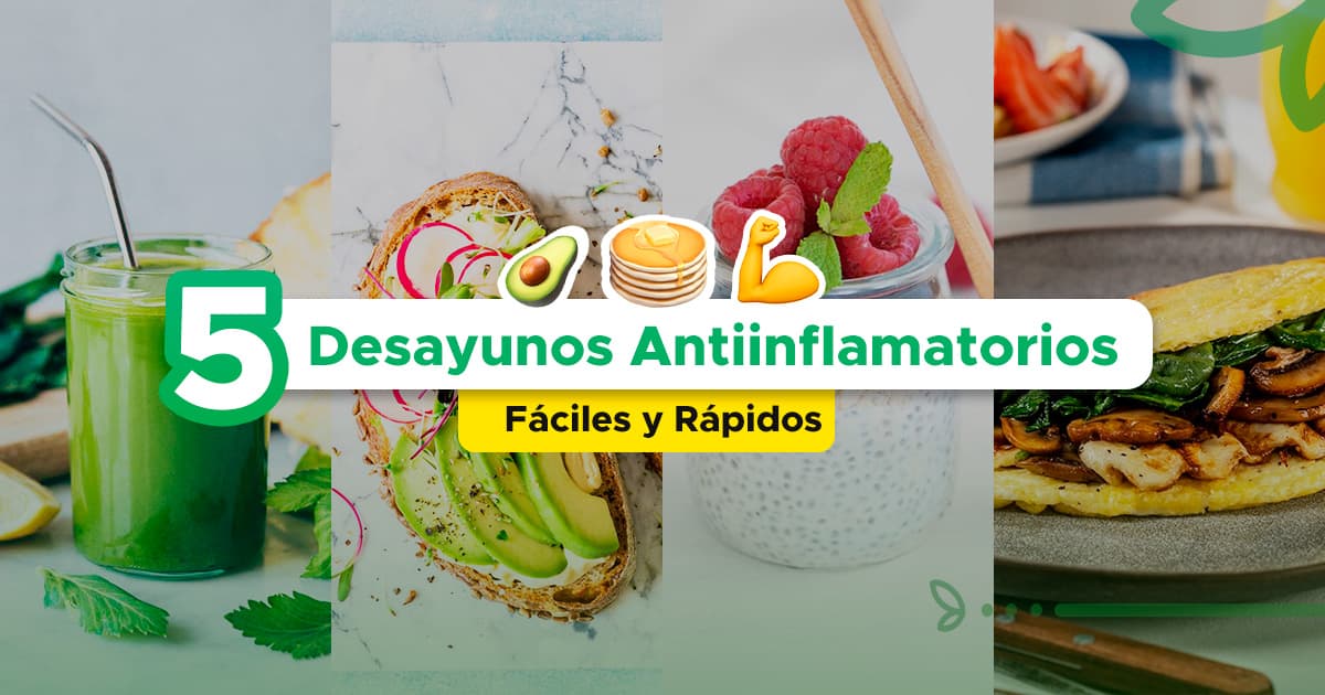 5 Desayunos Antiinflamatorios Fáciles y Rápidos
