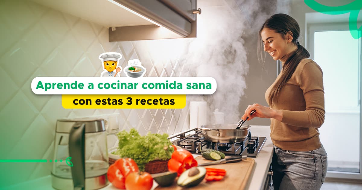 Aprende a cocinar comida sana con estas 3 recetas
